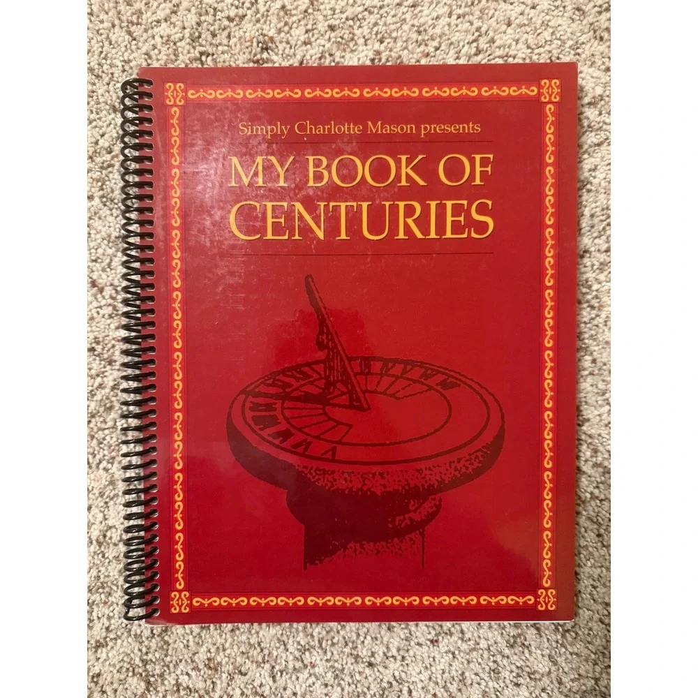 Simply Charlotte Mason My Book of Centuries Spiral Bound Educational‎ Workbook